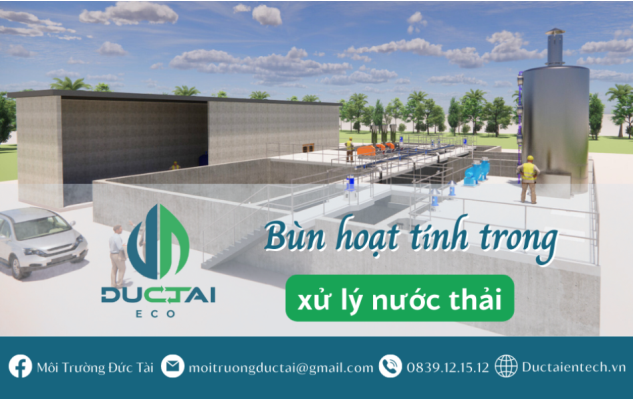 BÙN HOẠT TÍNH TRONG XỬ LÝ NƯỚC THẢI